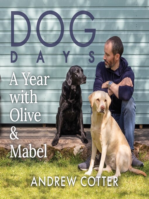 Title details for Dog Days by Andrew Cotter - Available